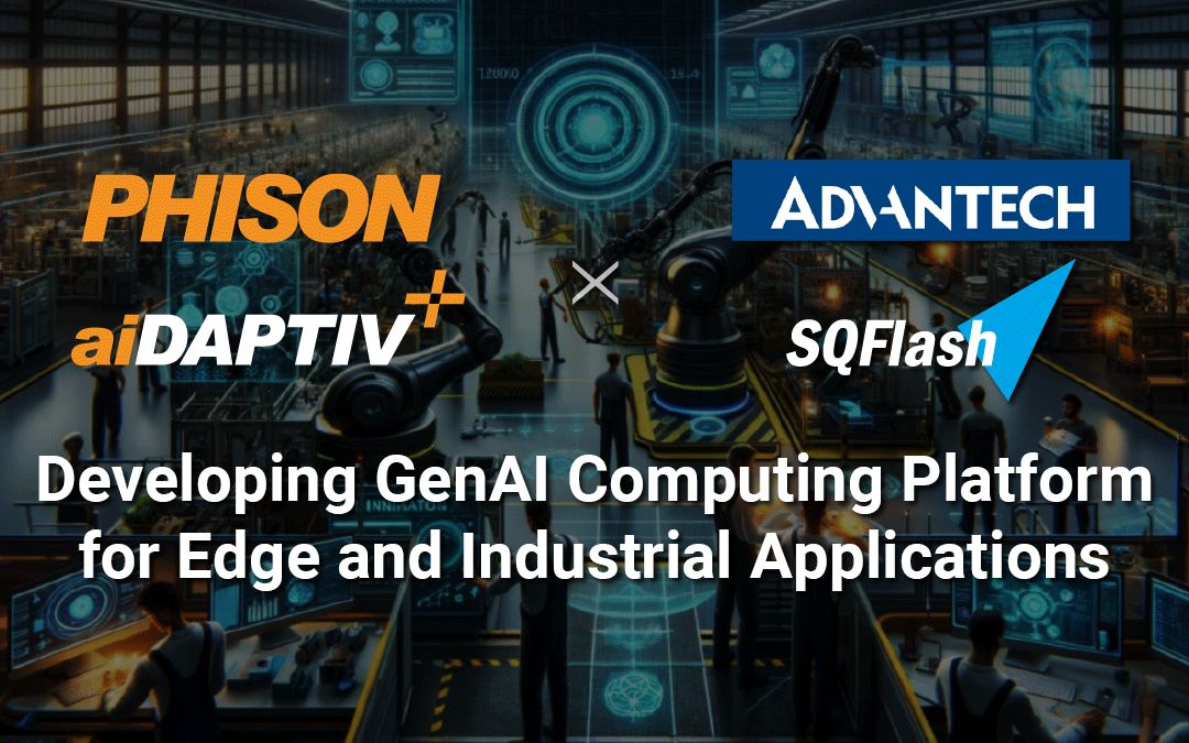 Advantech arbeitet mit Phison zusammen, um eine GenAI-Computerplattform für Edge- und Industrieanwendungen zu entwickeln