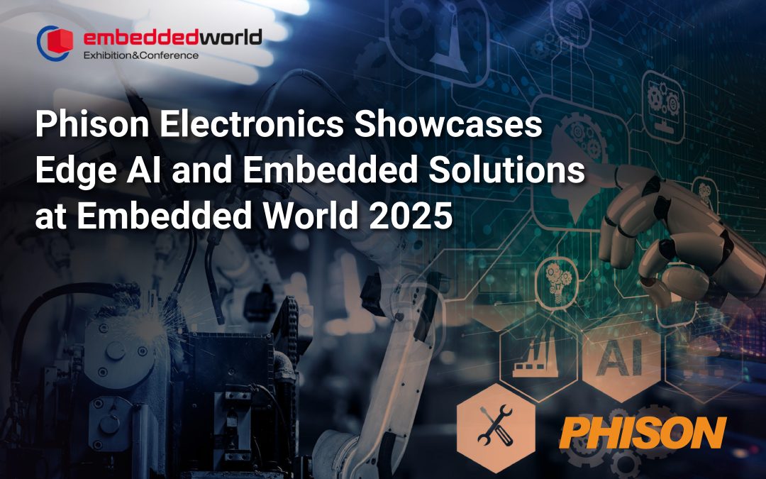 Phison Showcases Edge AI and Embedded Solutions at Embedded World