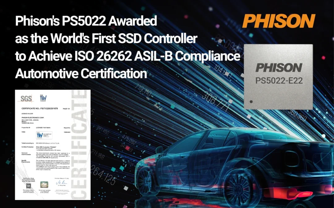 Phison’s PS5022 Certified as the World’s First SSD Controller to Achieve ISO 26262 ASIL-B Compliance Automotive Certification