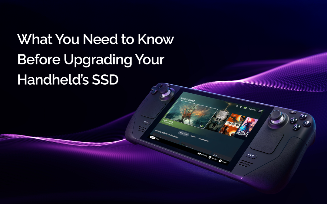 The Ultimate Guide to Choosing the Best SSD Upgrade for Your Gaming Handheld